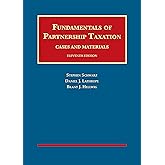 Fundamentals of Partnership Taxation (University Casebook Series)