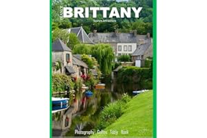 BRITTANY FRANCE Photography Coffee Table Book Tourists Attractions: A Mind-Blowing Tour of Brittany,France Photography Coffee Table Book: for People ... Tourism & Travel. Paperback.June 24,2023.