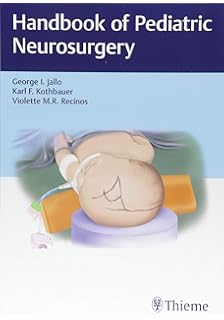 Nursing Care Of The Pediatric Neurosurgery Patient 9783319493183