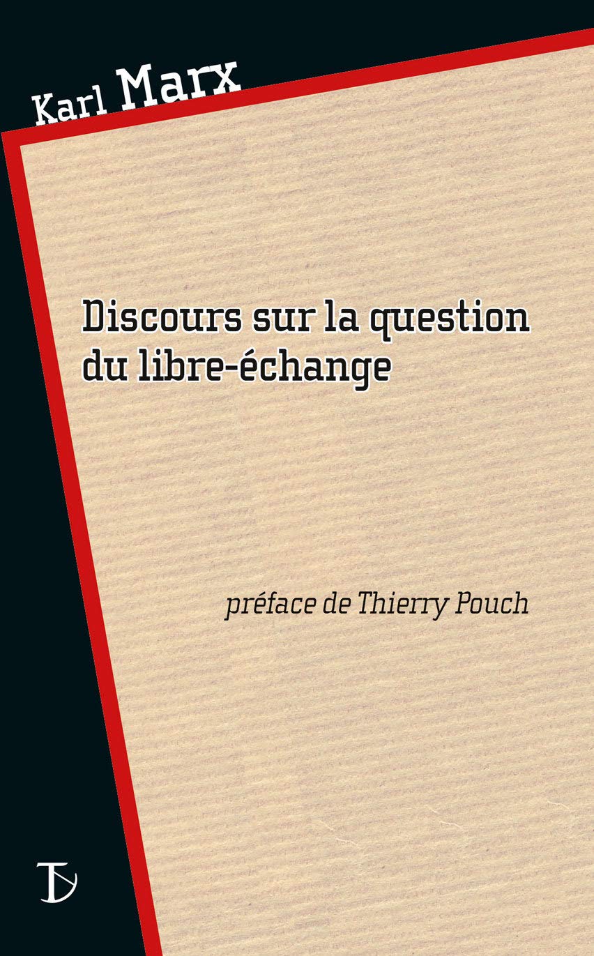 Discours sur la question du libre-échange: Amazon.fr: Marx, Karl ...