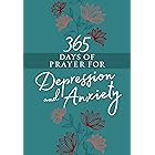 365 Days of Prayer for Depression & Anxiety