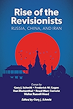 Rise of the Revisionists: Russia, China, and Iran (American Enterprise Institute)