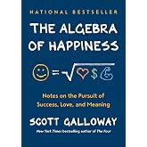 The Algebra of Happiness: Notes on the Pursuit of Success, Love, and Meaning
