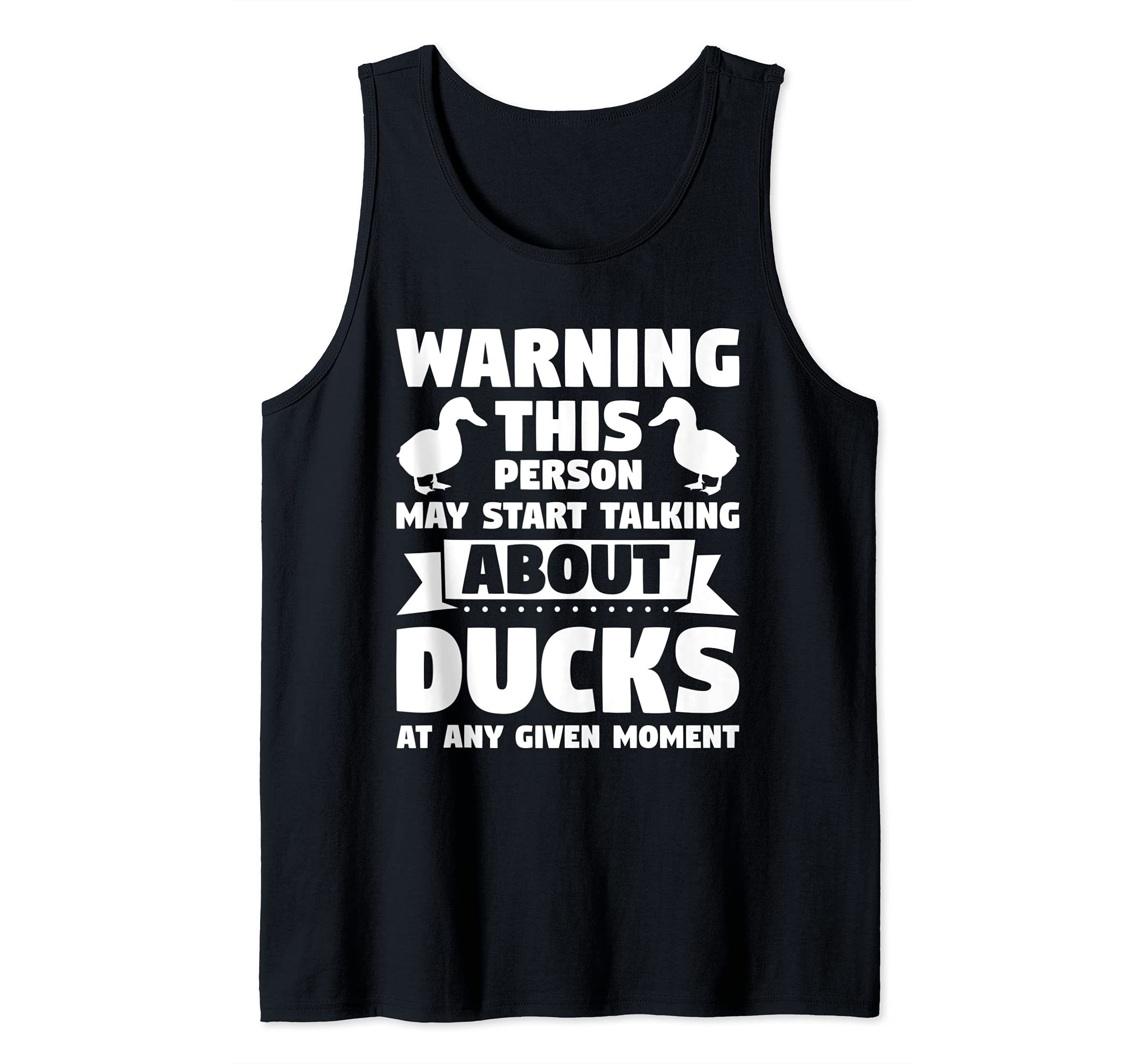 May start talking about ducks Ducks Tank Top