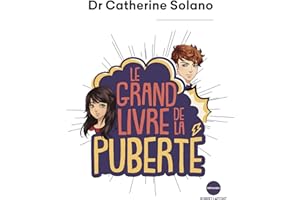 Le Grand Livre de la puberté (French Edition)