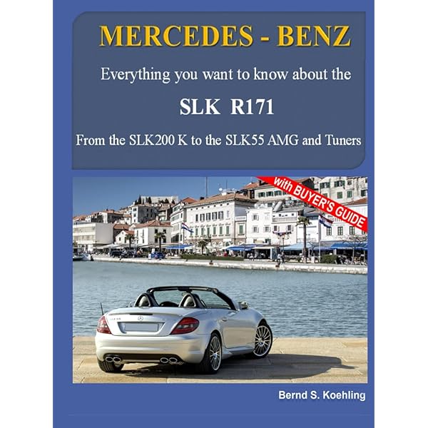 MERCEDES-BENZ, The SLK models: The R170: Koehling, Bernd S