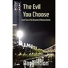 The Evil You Choose: Dreamer’s Alliance – Book 2