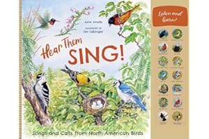 Hear Them Sing: A Kid's Book of North American Bird Songs and Calls