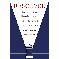 Resolved: Debate Can Revolutionize Education and Help Save Our Democracy book cover