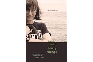 Mean and Lowly Things: Snakes, Science, and Survival in the Congo