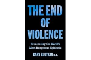 The End of Violence: A Prescription for a Peaceful Society