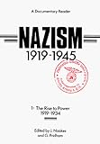 Nazism 1919-1945: The Rise to Power 1919-1934 : A Documentary Reader (Exeter Studies in History, No 6)