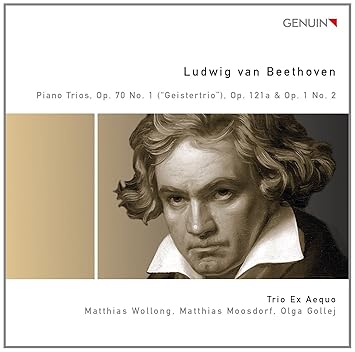 Beethoven Klaviertrios Op 70 Nr 1 Geistertrio Variationen Op 121a Op 1 Nr 2 Trio Ex Aequo Ludwig Van Beethoven Trio Ex Aequo Amazon De Musik