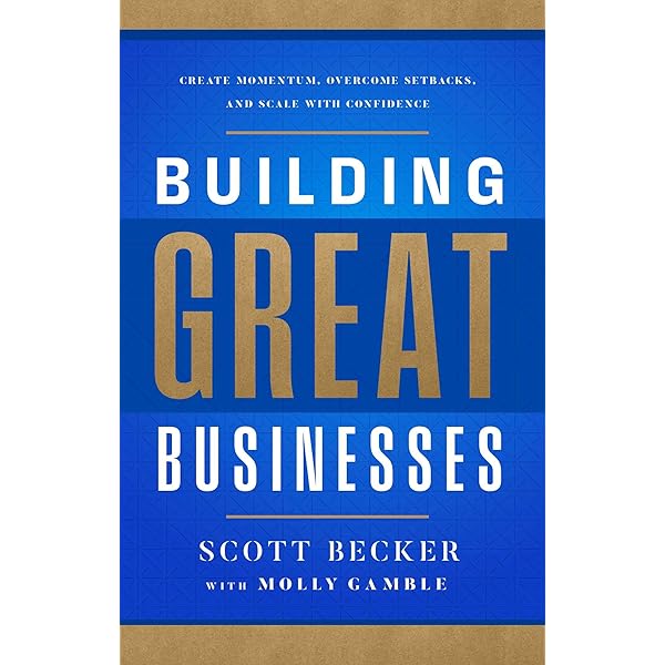 Amazon.com: Building Great Businesses: Create Momentum, Overcome