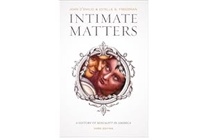 Intimate Matters: A History of Sexuality in America, Third Edition