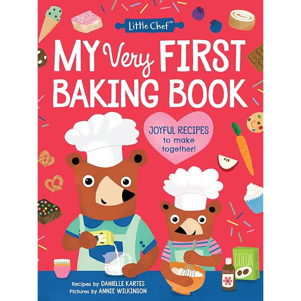 My Very First Cookbook: Joyful Recipes to Make Together! A