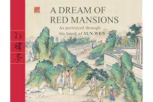 Dream of Red Mansions: As portrayed through the brush of Sun Wen