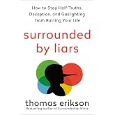 Surrounded by Liars (The Surrounded by Idiots Series)