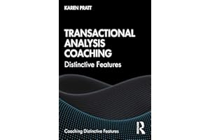 Transactional Analysis Coaching: Distinctive Features (Coaching Distinctive Features)