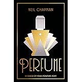 Perfume: In Search of Your Signature Scent
