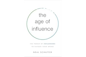 The Age of Influence: The Power of Influencers to Elevate Your Brand