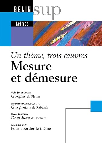 Download Mesure et démesure : Un thème, trois oeuvres PDF