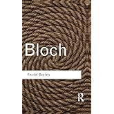 Feudal Society (Routledge Classics)