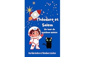 Théodore et Salem: Un tour du système solaire (French Edition)