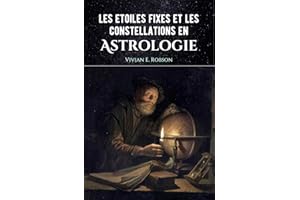 Les étoiles fixes et les constellations en astrologie (French Edition)