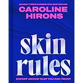 Skin Rules: The first step in your skincare routine? Knowing what works. From the Sunday Times bestselling skincare expert comes a new book on achieving glowing, healthy skin for 2026