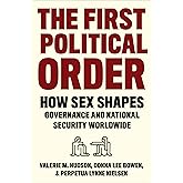 The First Political Order: How Sex Shapes Governance and National Security Worldwide