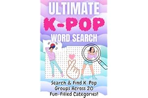 Ultimate K-Pop Word Search: Search & Find K-Pop Groups Across 20 Fun-Filled Categories Subtitle: A Fun, Relaxing Puzzle Book for True K-Pop Fans of All Ages