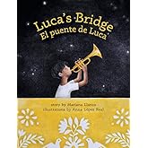 Luca's Bridge/El Puente de Luca