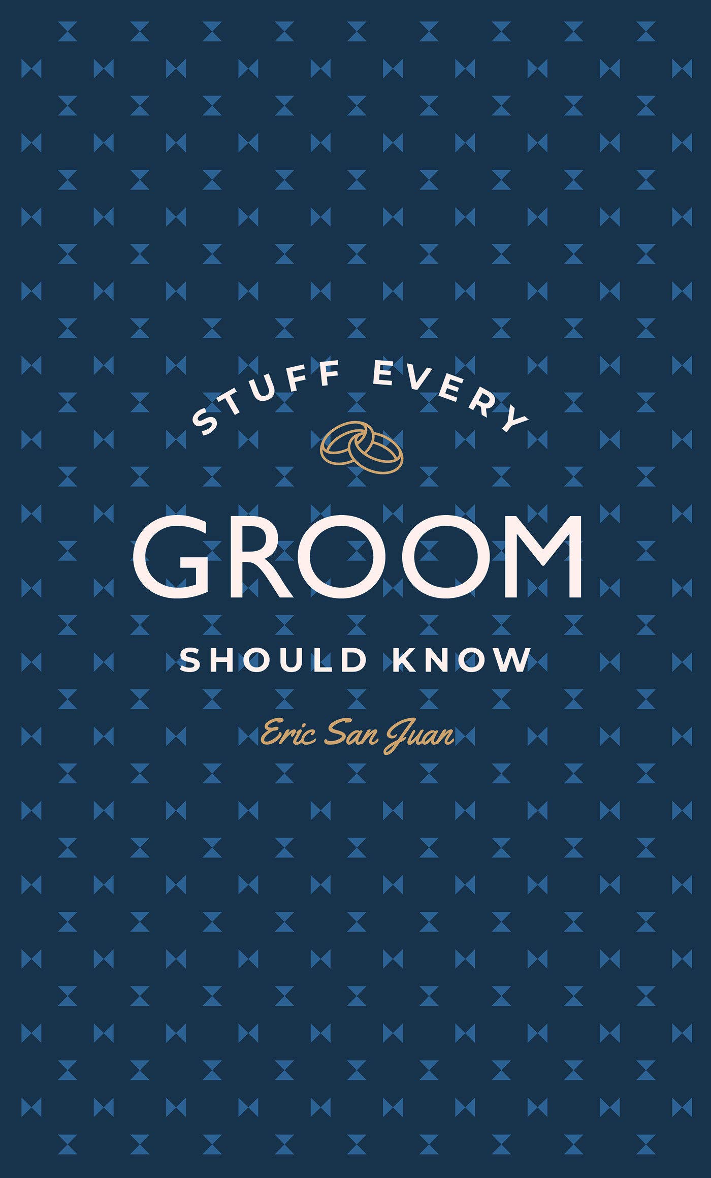 Stuff Every Groom Should Know (Stuff You Should Know): San ...