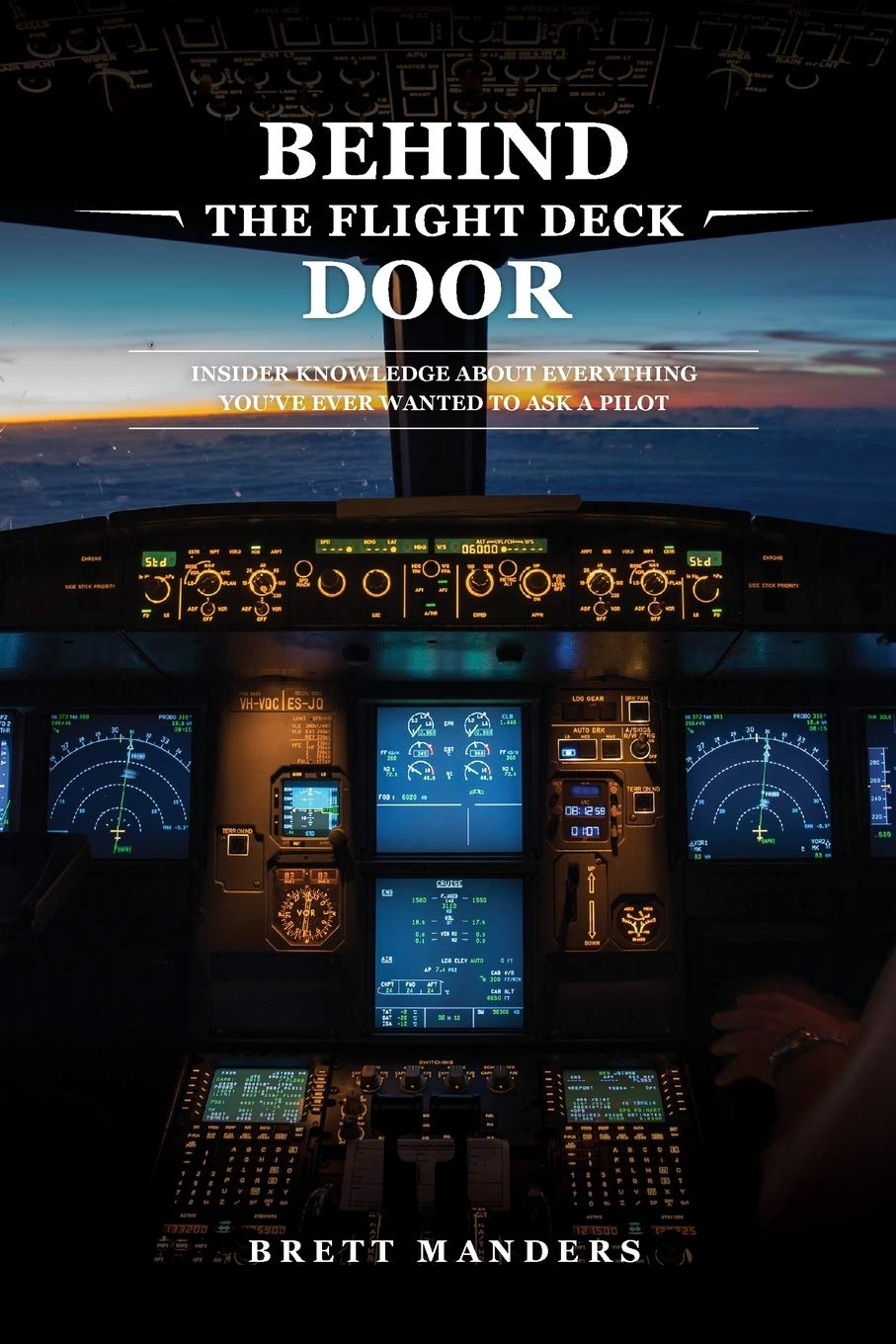 Behind The Flight Deck Door: Insider Knowledge