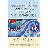 Parents and Professionals Partnering for Children With Disabilities: A Dance That Matters