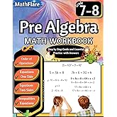 Pre Algebra Workbook 7th and 8th Grade: Pre Algebra Workbook Grade 7-8, Order of Operations, Equations One-Side and Two Side,