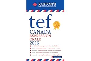TEF Canada Expression Orale - 400 Topics for Section A and B to Succeed on TEF Exam + Experts Speaking Answer Examples + Tips