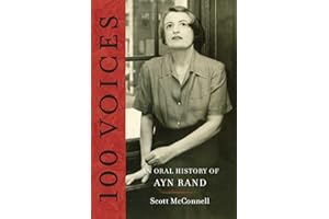 100 Voices: An Oral History of Ayn Rand