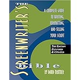 Screenwriter's Bible, 7th Edition: A Complete Guide to Writing, Formatting, and Selling Your Script