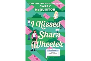 I Kissed Shara Wheeler: A Novel