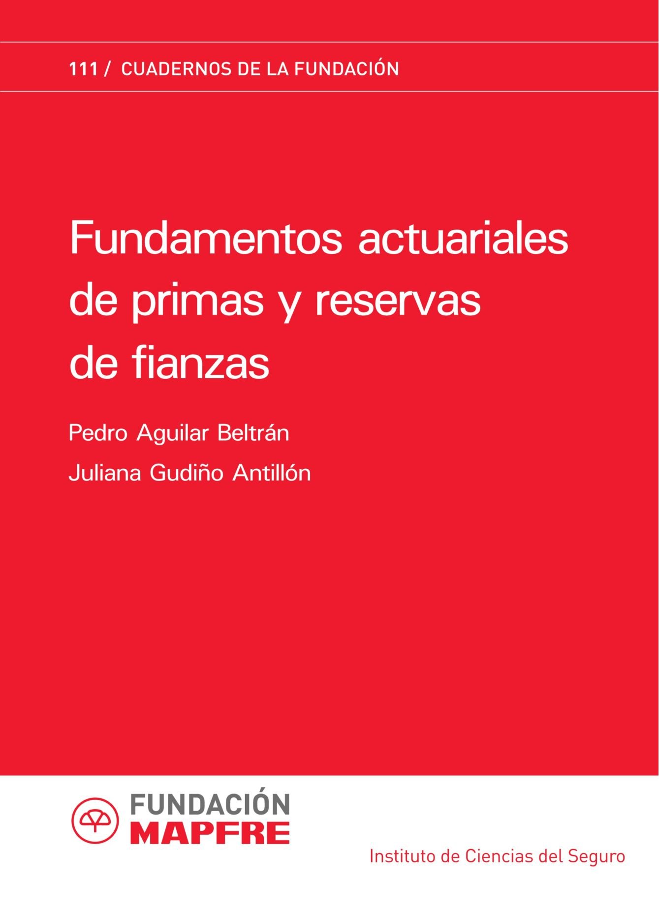 Fundamentos Actuariales De Primas Y Reservas De Fianzas - 