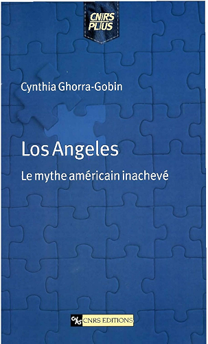 Download Los Angeles: Le mythe américain inachevé (CNRS Plus 2002) PDF