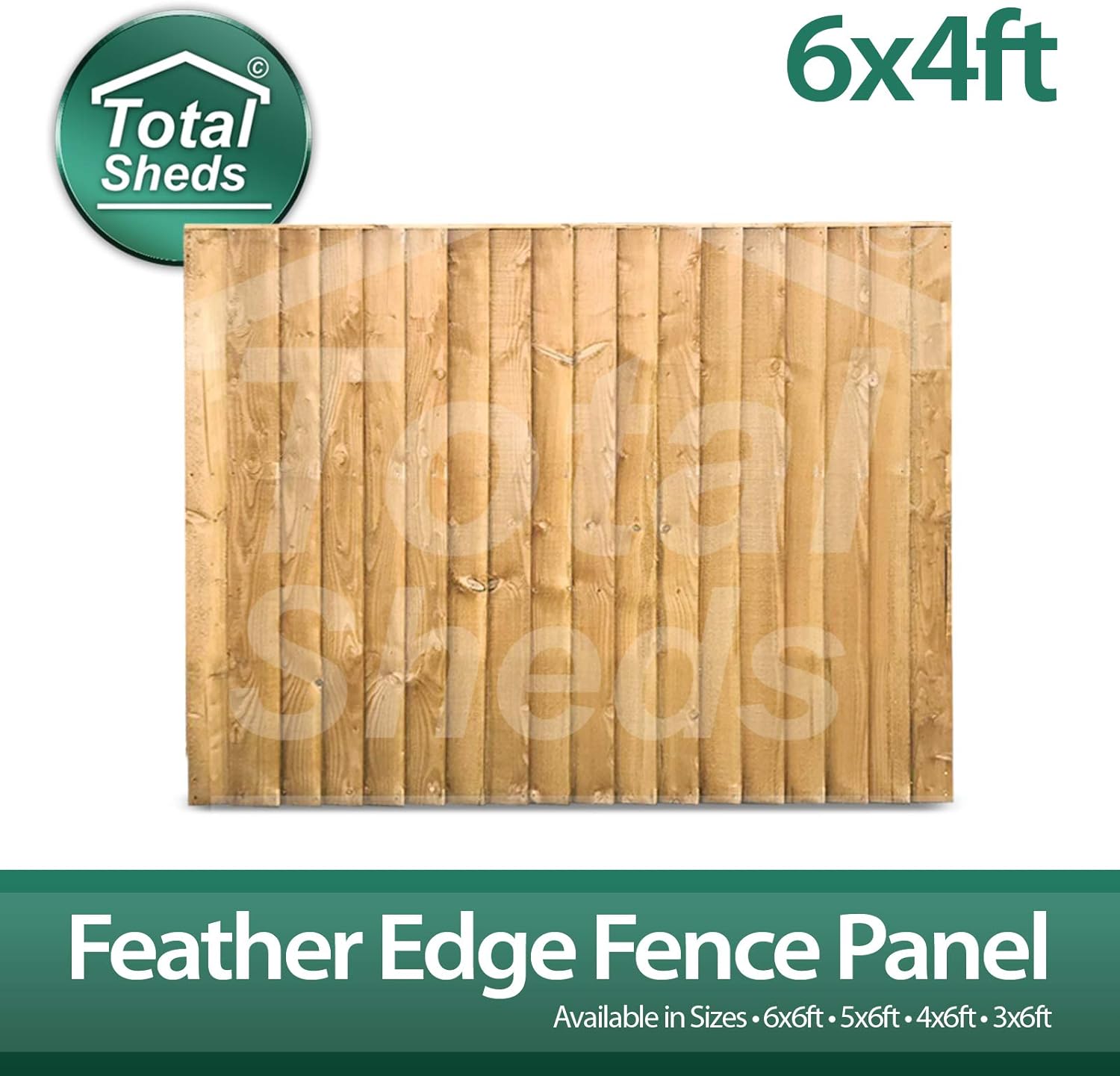 Total Sheds 6x4 (1.83m x 1.21m) 6ft x 4ft Feather Edge Featheredge