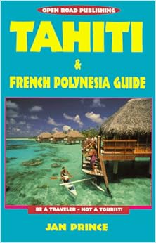 Tahiti & French Polynesia Guide (Serial)