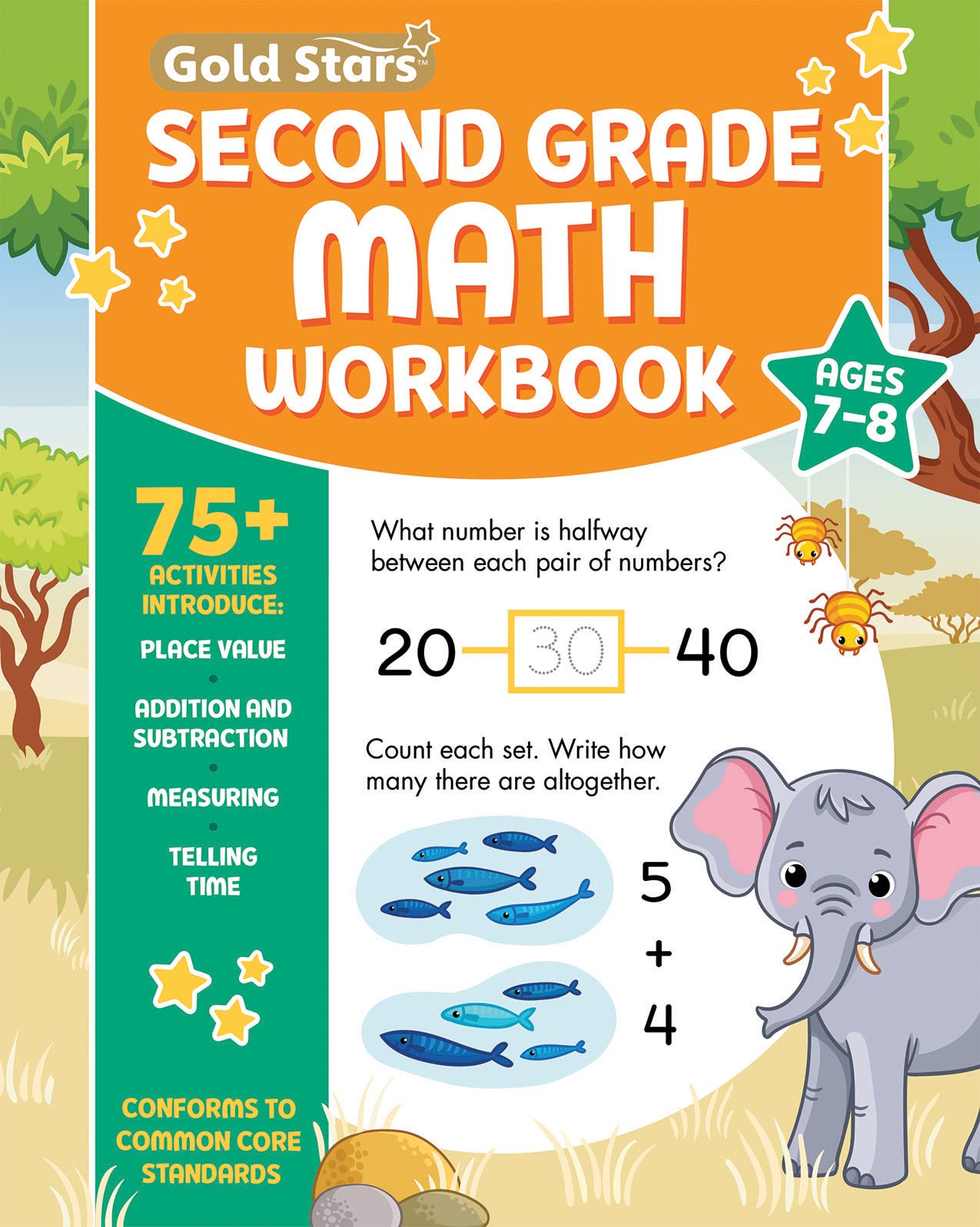 Second Grade Math Workbook Ages 7 to 8: 75+ Activities Addition &  Subtraction, Math Facts, Word Problems, Comparing Numbers, Counting Money,  Telling ...