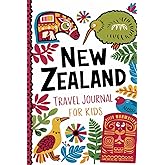 New Zealand Travel Journal for Kids: With Prompts to Record Your Big Adventures