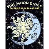 Amazon Com Moon And Stars Coloring Book For Adults Stress Relieving Patterns To Color For Relaxation Coloring Books For Grown Ups 9781975804398 Mindfulness Coloring Artist Adult Coloring Books Books