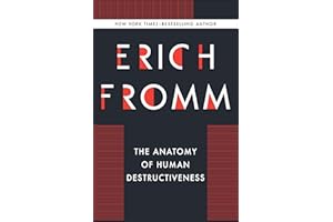 The Anatomy of Human Destructiveness