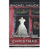 The Wedding Dress: A Split-Time Romance with a Thread of Magical Realism:  Hauck, Rachel: 0020049137932: Amazon.com: Books